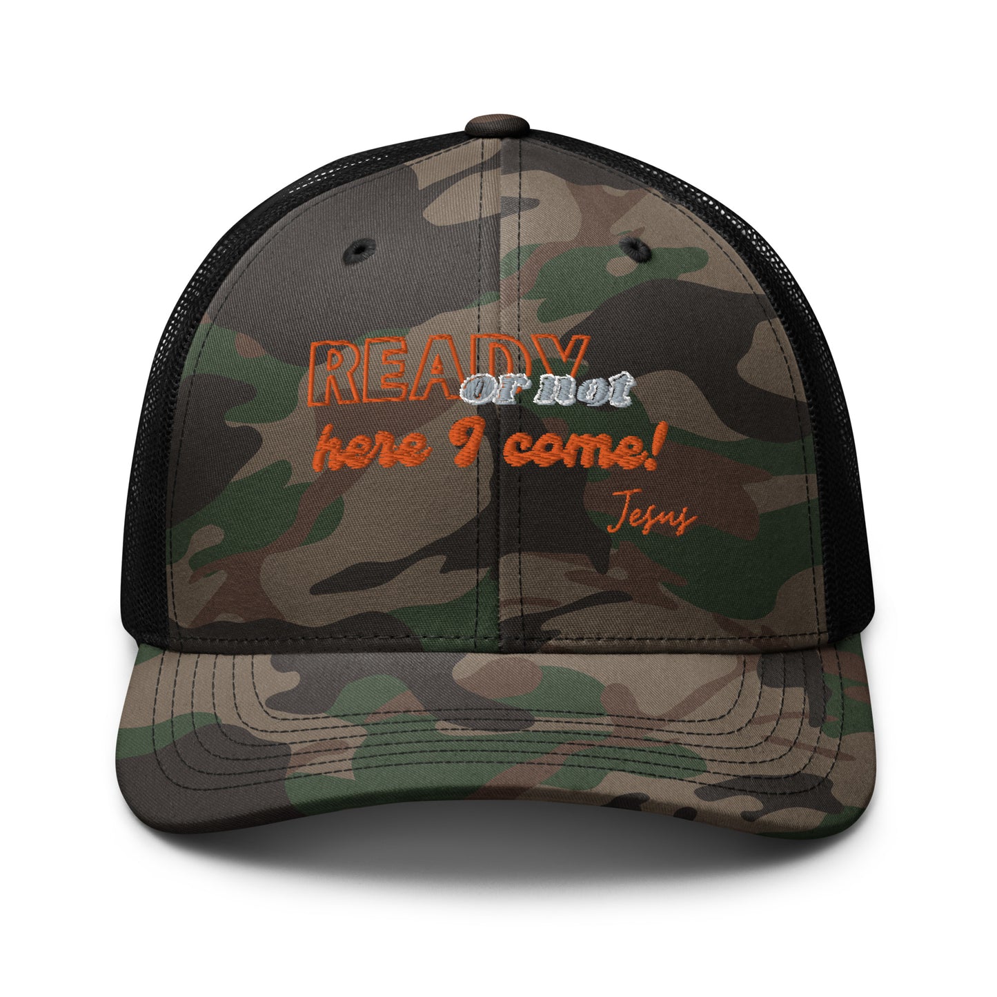 Ready or not Camouflage trucker hat