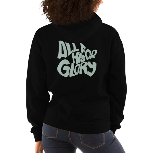 All for His Glory Hoodie